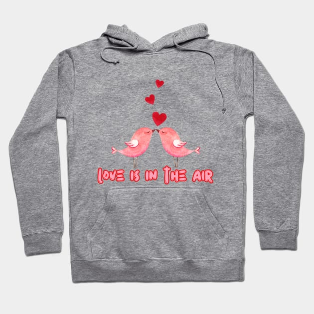 Love is in the air Hoodie by adrianasalinar